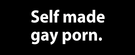 self made gay porn